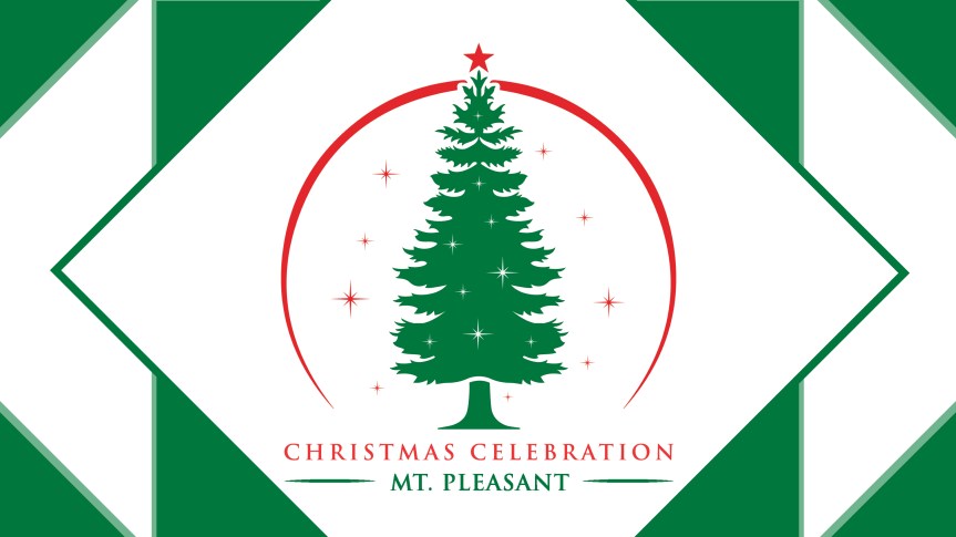 Feel the holiday spirit at the Mt. Pleasant Christmas Celebration Dec.&nbsp;1-2