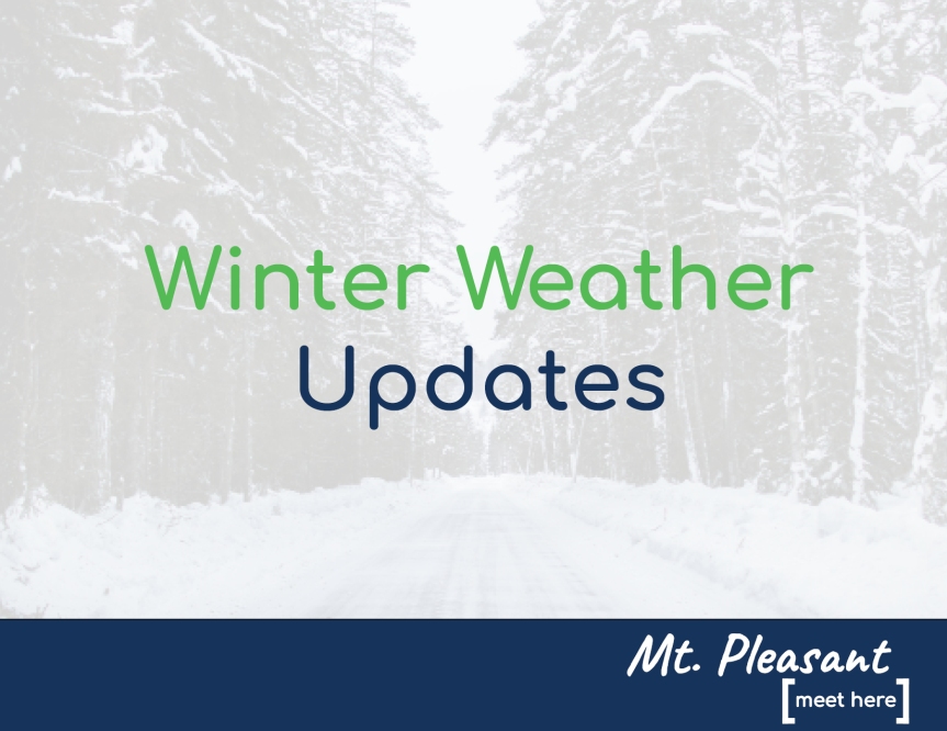 City of Mt. Pleasant 2/12/19 Winter Storm Update: Cancellations and Street Parking Reminder