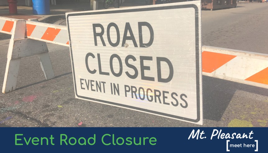 Mt. Pleasant Christmas Celebration – Downtown Road Closures and Parade Safety&nbsp;Information