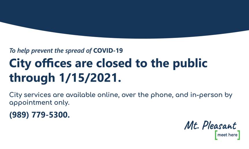 City of Mt. Pleasant Extends Building Closure Through 1/15/2021; But Full Services&nbsp;Provided