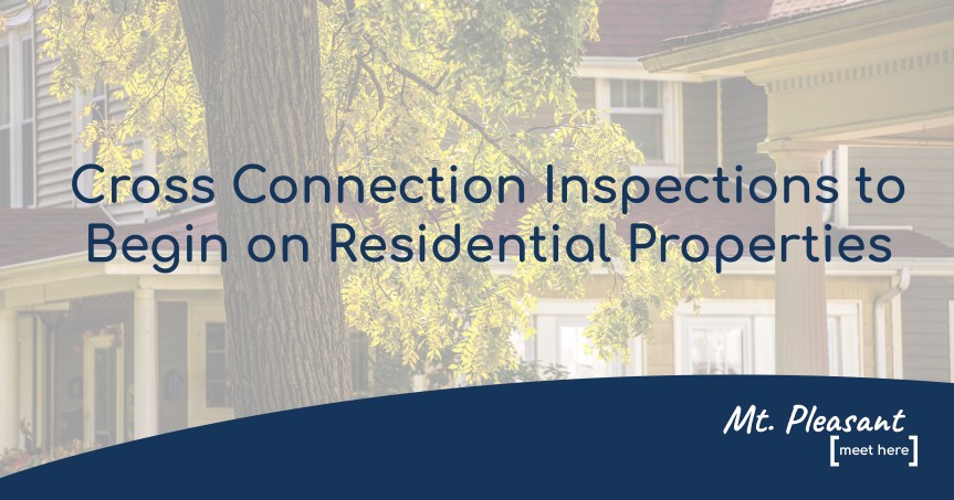 Cross Connection Inspections to Begin on Residential&nbsp;Properties