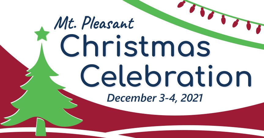 Downtown Mt. Pleasant Christmas Celebration Scheduled for December 3 and&nbsp;4
