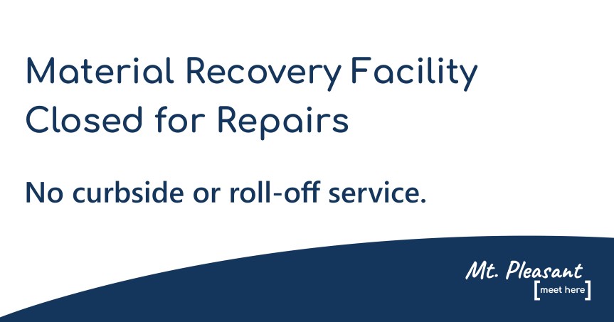 Materials Recovery Facility to Close for Repairs; Week of December 13,&nbsp;2021