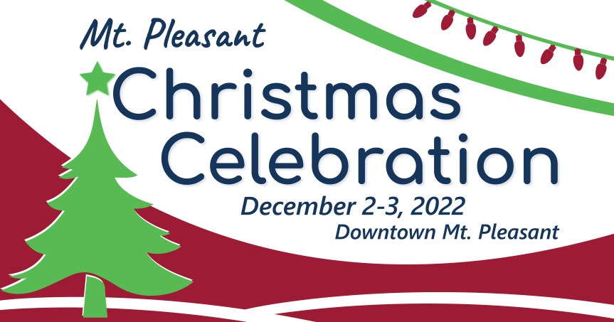 Downtown Mt. Pleasant Christmas Celebration Scheduled for December 2 and&nbsp;3