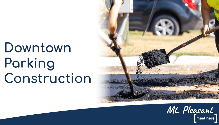 Downtown Parking Lot Construction Projects – Summer&nbsp;2025
