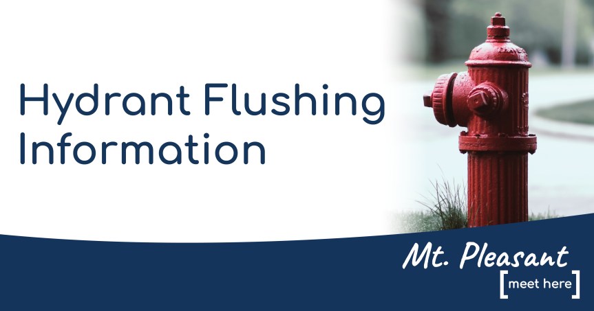 City of Mt. Pleasant Water Hydrant Flushing to&nbsp;Begin