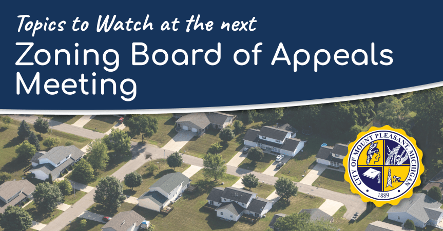 Topics to Watch at the Mt. Pleasant ZBA Meeting – August 26,&nbsp;2026